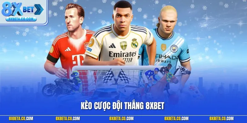 Kèo cược đội thắng